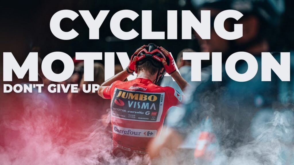 CYCLING MOTIVATION 2024 DONT GIVE UP