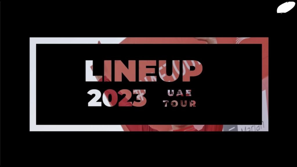 UAE TOUR 2023 LINE UP