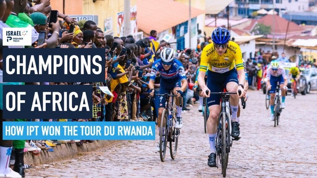 Champions of Africa how IPT won the Tour du Rwanda