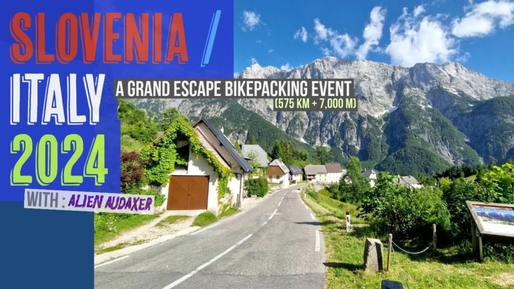 Slovenia Italy Bikepacking Adventure Grand Escape 2024 4K