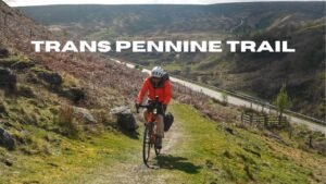 Bikepacking Coast to Coast on the Trans Pennine Trail