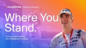 Where You Stand Cormac Nisbets Move into Professional Triathlon