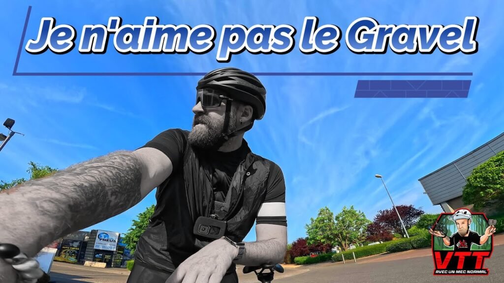 J'aime pas le Gravel. | VTTavecunmecnormal 8 Jaime pas le Gravel VTTavecunmecnormal