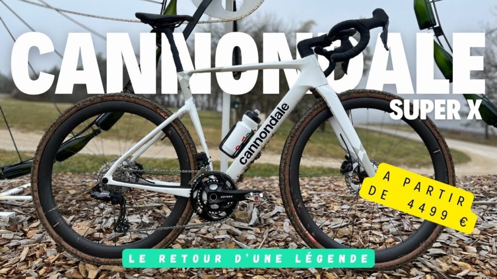 Nouveau Cannondale SuperX : Le Retour d’une Légende – Analyse et Impressions sur le Terrain ! | Gravel & Bike 7 Nouveau Cannondale SuperX Le Retour dune Legende – Analyse