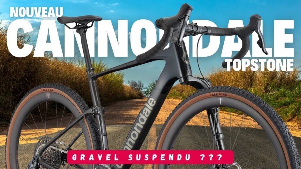 Nouveau Cannondale Topstone : Le Gravel Suspendu Qui Change Tout ? | Gravel & Bike 5 Nouveau Cannondale Topstone Le Gravel Suspendu Qui Change Tout