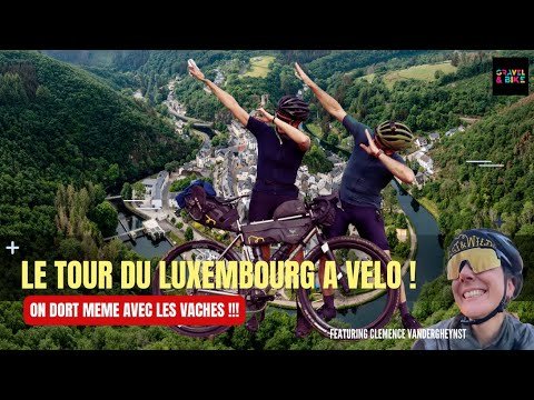 Tour du Luxembourg en vélo : On dort même les vaches ! | Gravel & Bike 6 Tour du Luxembourg en velo On dort meme les