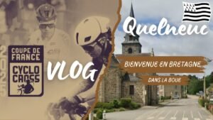 Bienvenue en Bretagne VLOG a Quelneuc Coupe de France
