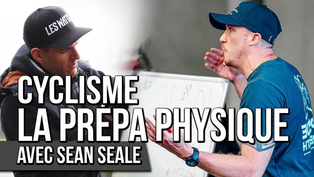 Cyclisme la preparation physique avec Sean Seale