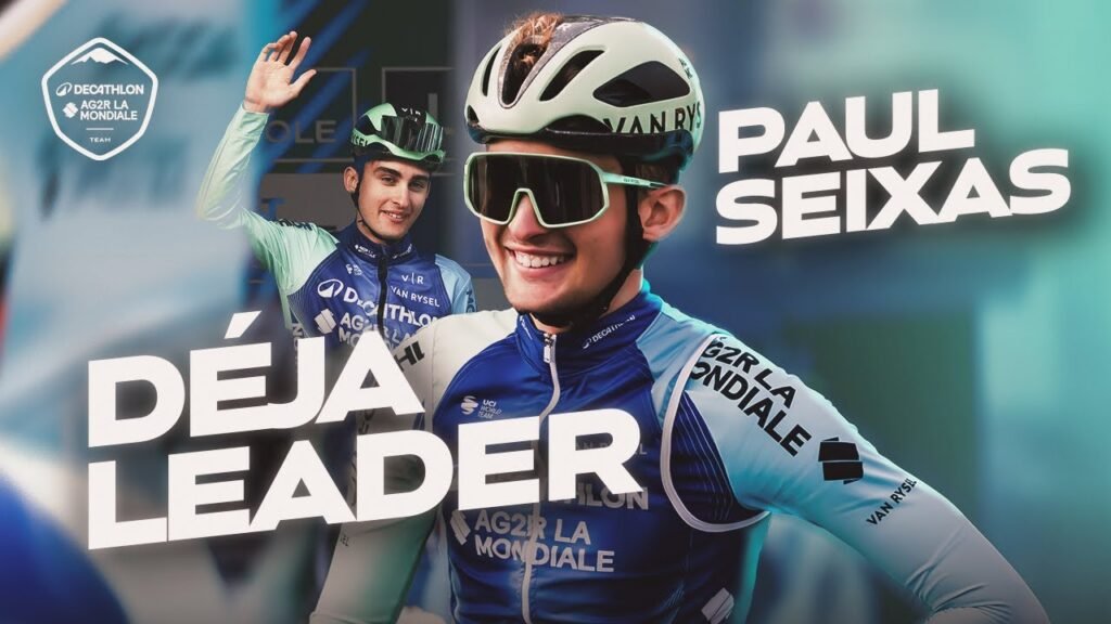 Paul Seixas deja leader DECATHLON AG2R LA MONDIALE