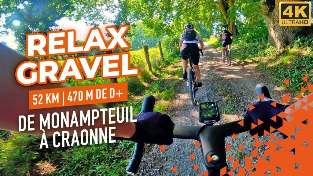 RELAX GRAVEL DE MONAMPTEUIL A CRAONNE UN PARCOURS A