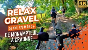 RELAX GRAVEL DE MONAMPTEUIL A CRAONNE UN PARCOURS A