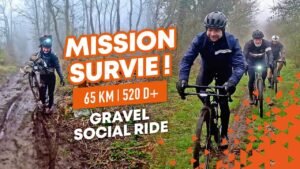 COMMENT SURVIVRE A LA BOUE Social Ride Gravel
