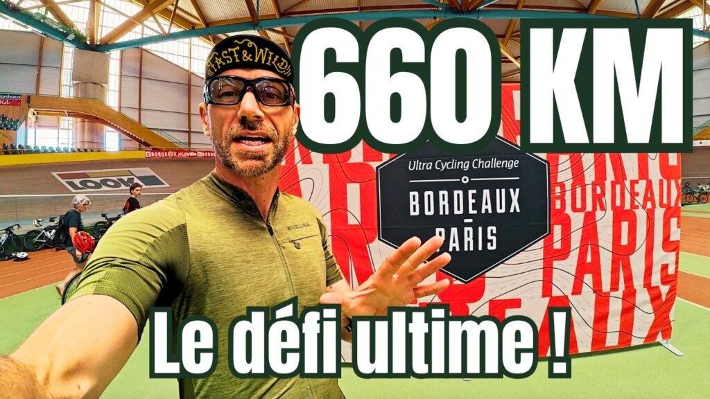 Bordeaux Paris ULTRA 660 km en immersion totale Gravel
