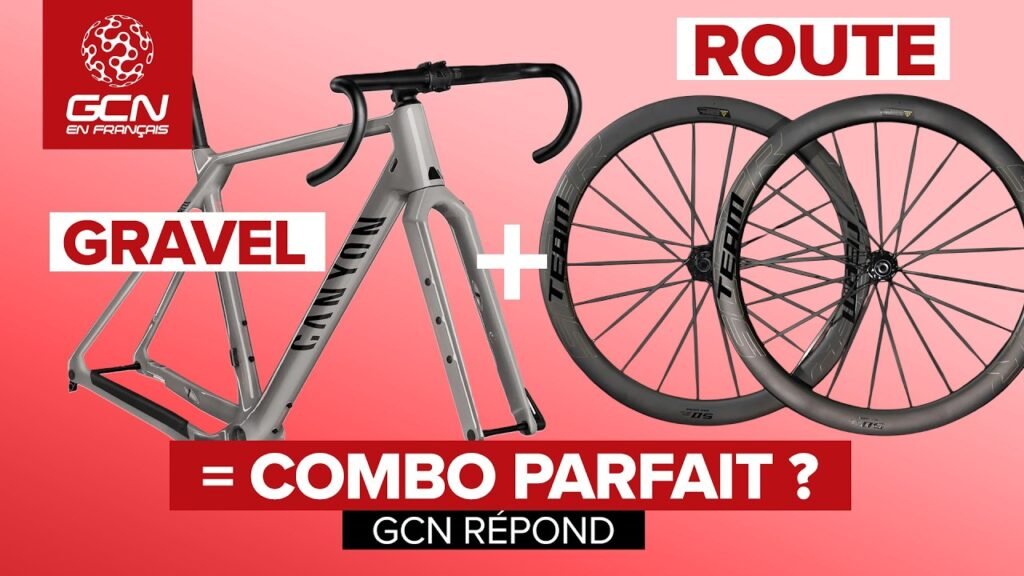 Vélo gravel + roues route = la combinaison parfaite ?! GCN Répond juin 4 Velo gravel roues route la combinaison parfaite