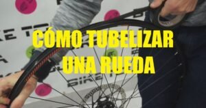 Tubelizar una rueda MTB Ciclo News