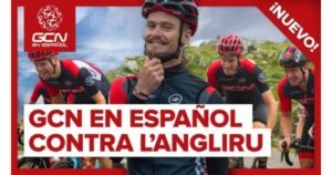 GCN en Espanol Contra LAngliru Ciclo News