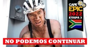 Cape Epic 2022 Etapa 3 con Ibon Zugasti Ciclo News