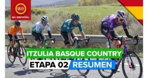 Vuelta al Pais Vasco 2022 Etapa 2 Ciclo News