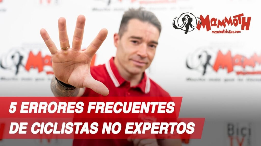 5 errores frecuentes de ciclistas no expertos | Mammoth Bikes 9 5 errores frecuentes de ciclistas no expertos Mammoth Bikes
