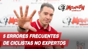 5 errores frecuentes de ciclistas no expertos Mammoth Bikes