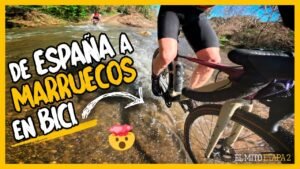 De Espana a Marruecos en bici GRAVEL El Mito