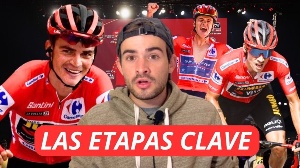 Las 5 ETAPAS mas DECISIVAS de LA VUELTA 2024
