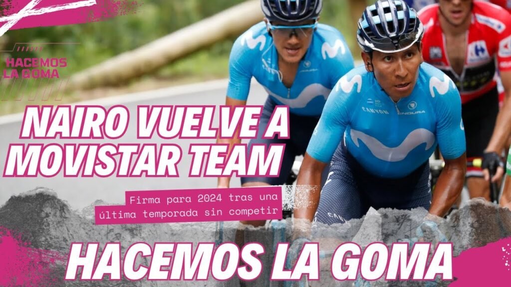 MOVISTAR TEAM contrata a NAIRO QUINTANA para 2024 | HacemosLaGoma 3 MOVISTAR TEAM contrata a NAIRO QUINTANA para 2024 HacemosLaGoma