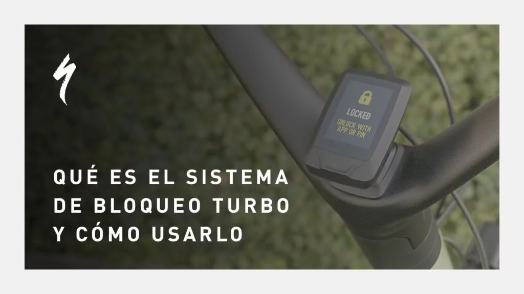 Qué es Sistema de Bloqueo Turbo System y Cómo Usarlo | Specialized Turbo E-bikes con MasterMind TCD 4 Que es Sistema de Bloqueo Turbo System y Como Usarlo