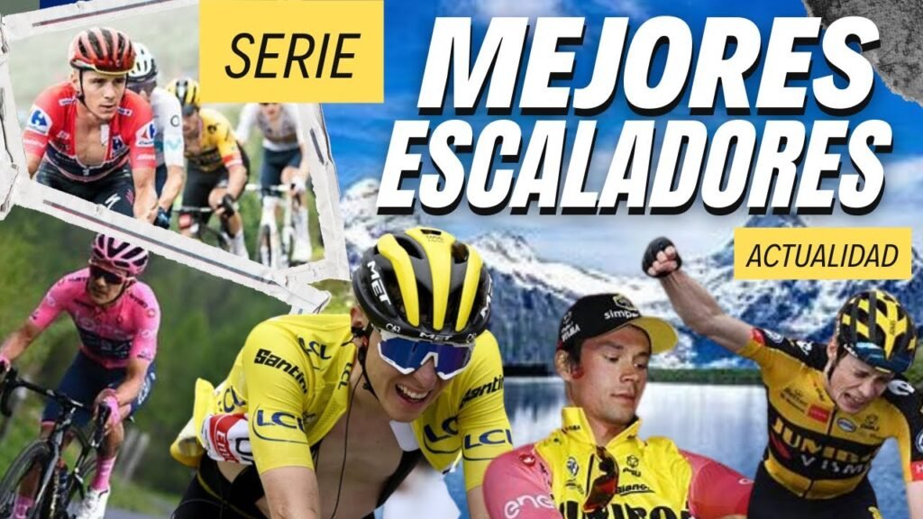 SERIE Los mejores ESCALADORES del ciclismo – TOP actual
