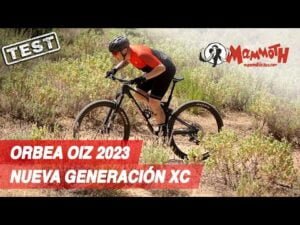 Test Orbea Oiz 2023 la nueva generacion XC Mammoth