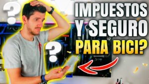 IMPUESTOS SEGURO Y MATRICULA PARA BICI ThePersonTube