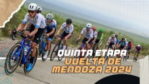 QUINTA ETAPA DE LA VUELTA DE MENDOZA 2024 Ascenso