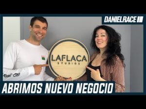 ABRIMOS UN NUEVO NEGOCIO LAFLACA STUDIOS DANIEL RACE