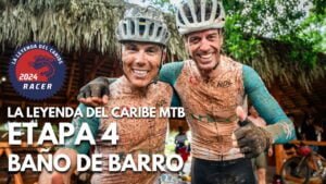 BARRO EN LA LEYENDA DEL CARIBE MTB ETAPA 4