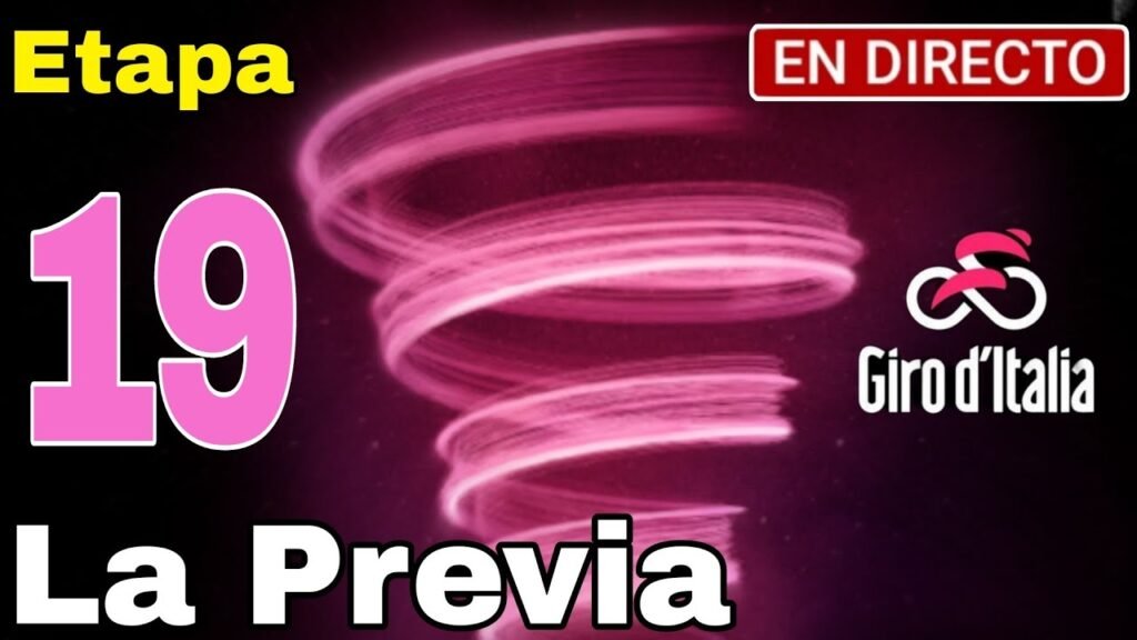 EN VIVO Etapa 19 | Giro de Italia 2024 La Previa Ciclística 7 EN VIVO Etapa 19 Giro de Italia 2024 La