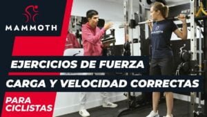 Ejercicios de fuerza carga y velocidad correctas Mammoth Bikes