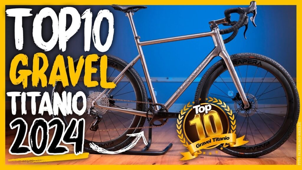 Top10 BICIS GRAVEL cuadro TITANIO 2024 BIKEPACKING