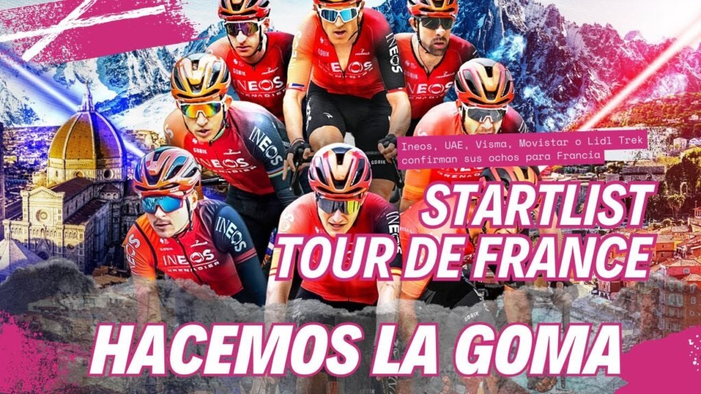 Startlist Tour de Francia 2024: Ineos, UAE, Visma, Movistar Team... 8 Startlist Tour de Francia 2024 Ineos UAE Visma Movistar Team