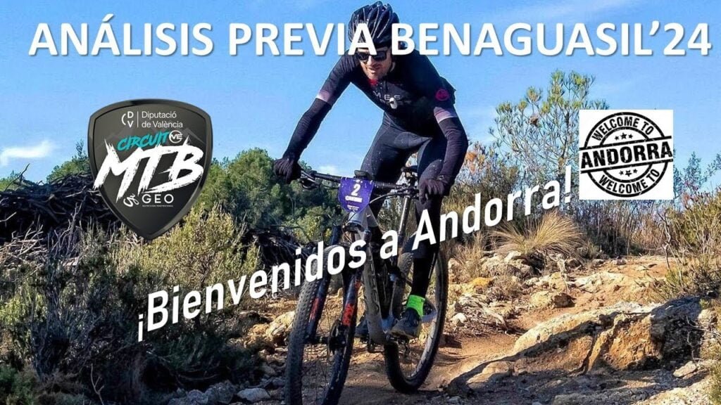 Analisis previo Benaguasil 2024 ¡Bienvenidos a Andorra Rafabike80