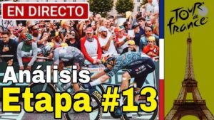 EN VIVO Analisis Etapa 13 Tour de Francia 2024