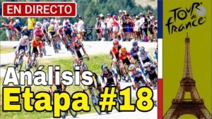 EN VIVO Analisis Etapa 18 Tour de Francia 2024