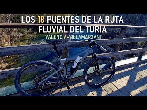 Los 18 puentes de la ruta fluvial del Turia de