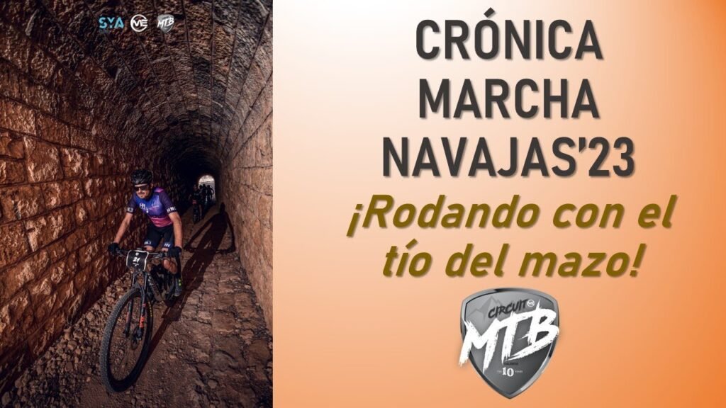 Marcha Navajas ¡rodando con el tio del mazo Rafabike80