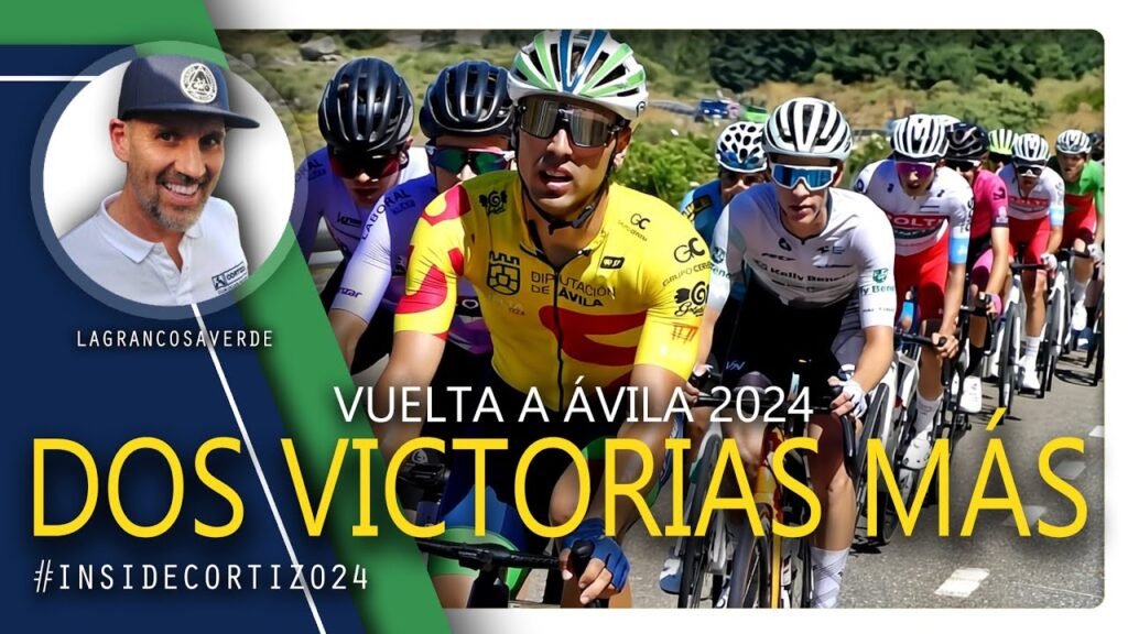¡DOS VICTORIAS DE ETAPA Vuelta a Avila INSIDE CORTIZO 2024