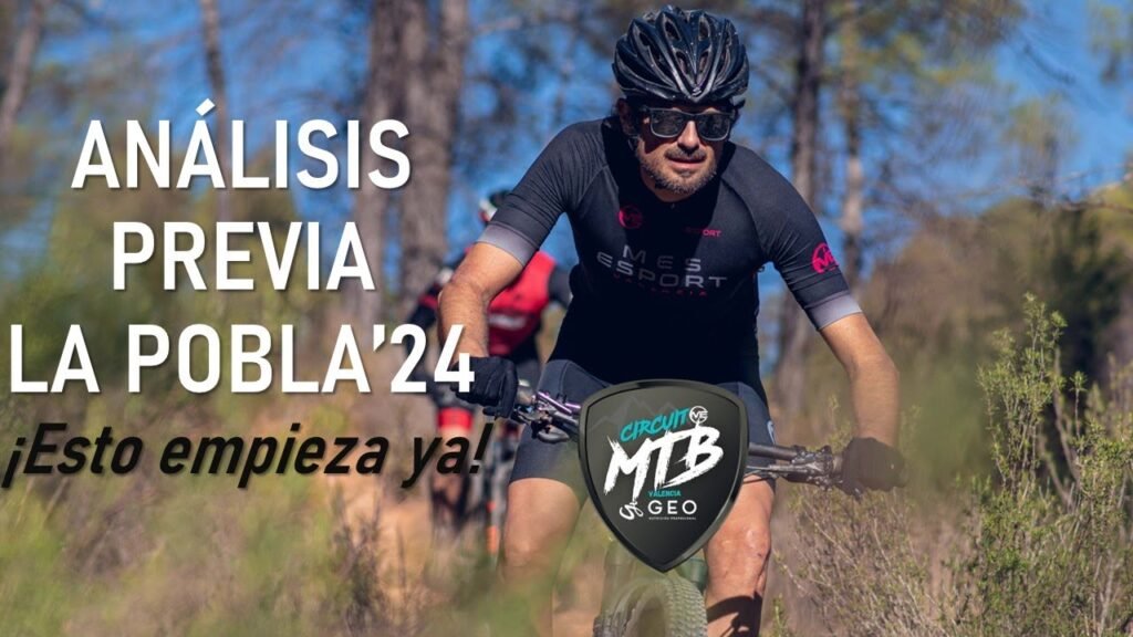 ¡Esto empieza ya Previa La Pobla 2024 Circuito MTB Valencia