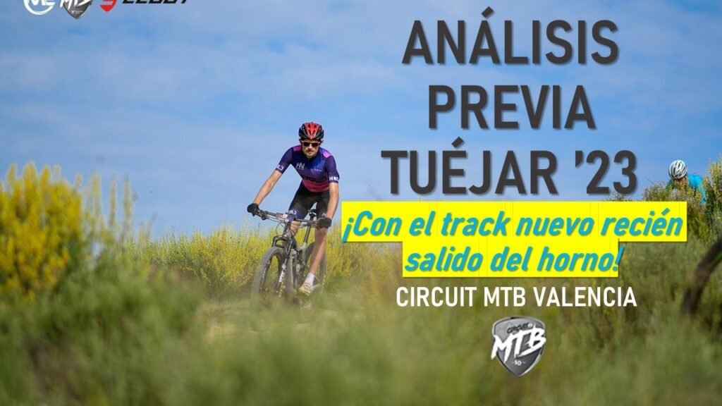 ¡TUEJAR EPIC track nuevo Analisis previa marcha Tuejar 2023