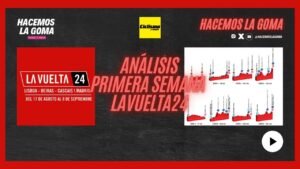 ANALISIS DEL RECORRIDO DE LA PRIMERA SEMANA DE LA VUELTA