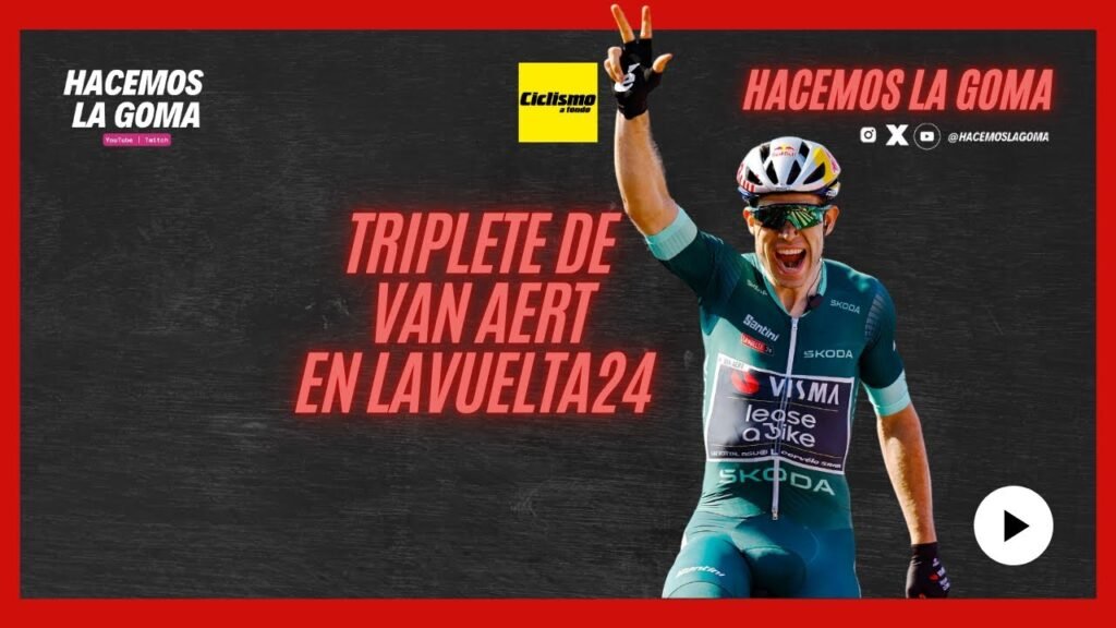POST ETAPA 10 LAVUELTA24 HAT TRICK DE VAN AERT QUE
