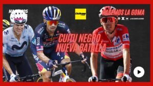 POST ETAPA 14 LAVUELTA24 CUITU NEGRU AGUARDA LA BATALLA POR
