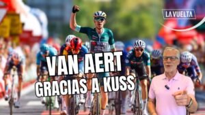 VAN AERT se estrena en ESPANA y KUSS da una